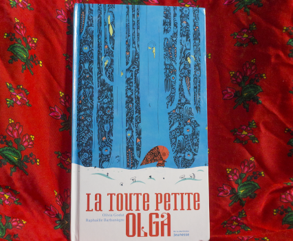 "La toute petite Olga" La Martinière jeunesse-octobre 2018