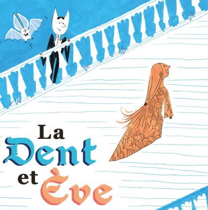 La Dent et Eve